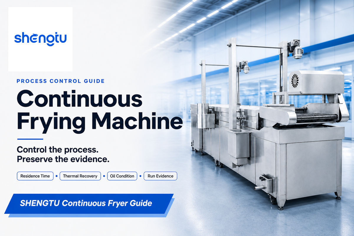 Continuous frying machine process control guide covering residence time, heat recovery, oil condition and run evidence